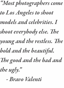 “Most photographers come to Los Angeles to shoot models and cel